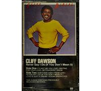 Cliff Dawson - Never Say I Do (If You Don't Mean It)