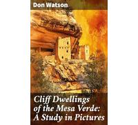 Cliff Dwellings of the Mesa Verde