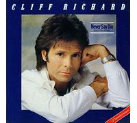 Cliff Richard - NEVER SAY DIE 12" SINGLE UK EMI 1983 2 TRACK B/W LUCILLE (12EMI5415) PIC SLEEVE