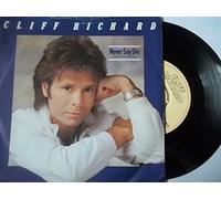 CLIFF RICHARD Never Say Die 7" 45