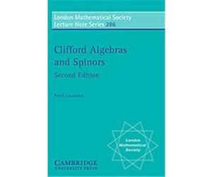 Clifford Algebras and Spinors, London Mathematical Society Lecture Note Series Pertti Lounesto (Auteur)