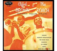 Clifford Brown and Max Roach - Clifford Brown and Max Roach
