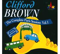 Clifford Brown - Complete Paris Sessions 1