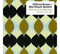 Clifford Brown & Max Roa - More Live at the Bee Hive