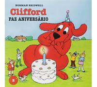 Clifford Faz Aniversario - Coleção Clifford, O Cachorrão Vermelho. Volume 2 (Em Portuguese do Brasil)