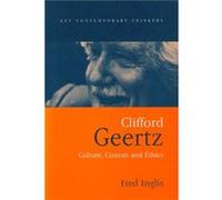 Clifford Geertz by Fred University of Sheffield Inglis Fred Inglis (Auteur)