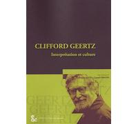 Clifford Geertz - Interprétation Et Culture