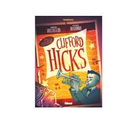 Clifford Hicks: Une vie déchirée