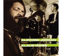 Clifford Jordan - Meets Klaus Weiss [Import]