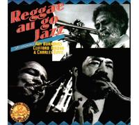 Clifford Jordan Roy Burrowes & Charles Davis - Reggae Au Go Jazz