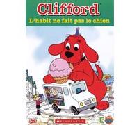 CLIFFORD-L HABIT NE FAIS PAS LE CHIEN-VF G