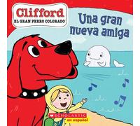 Clifford: Una Gran Nueva Amiga (Big New Friend)