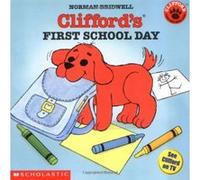 Clifford's First School Day, Clifford the Small Red Puppy Norman Bridwell (Auteur)