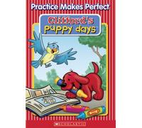 Clifford's Puppy Days: Practice Makes Perfect