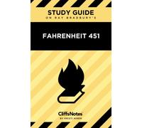 CliffsNotes on Bradbury's Fahrenheit 451: Literature Notes