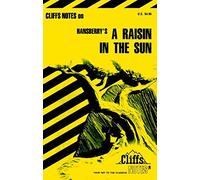 CliffsNotes on Hansberry's A Raisin in the Sun