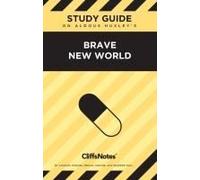Cliffsnotes On Huxley's Brave New World: Literature Notes