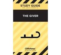 Cliffsnotes On Lowry's The Giver: Literature Notes