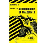 CliffsNotes on Malcolm X's The Autobiography of Malcolm X
