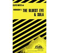 CliffsNotes on Morrison's The Bluest Eye & Sula