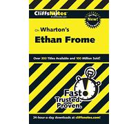 CliffsNotes on Wharton's Ethan Frome