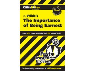 CliffsNotes on Wilde's The Importance of Being Earnest