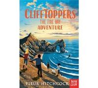 Clifftoppers The Fire Bay Adventure by Fleur Hitchcock Unknown (Auteur)