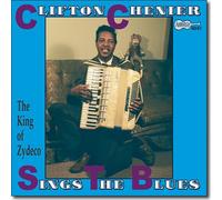 Clifton Chenier Sings The Blues - The King Of Zydeco