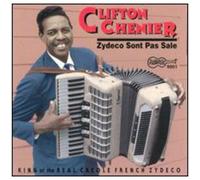 Clifton Chenier - Zydeco Sont Pas Sale [Cd]