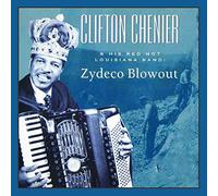 Clifton Chenier & Zydeco - Zydeco Blowout [Import]