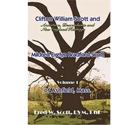 Clifton William Scott And Mildred Evelyn Bradford Scott Of Ashfield, Mass.