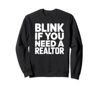 Clignez des Yeux si Vous Avez Besoin d'un Agent Immobilier - Funny Real Estate Agent Sweatshirt