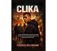 CLIKA: A gritty crime drama about a young man at the center of a street crew, torn between loyalty, ambition, and the consequences of the life he leads.