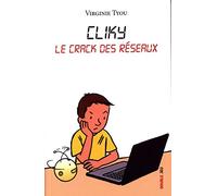 CLIKY : LE CRACK DES RESEAUX