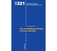 CLIL and Multilingual Writing in Primary Education