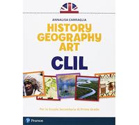 CLIL history geography art. Per la Scuola media. Con e-book. Con espansione online