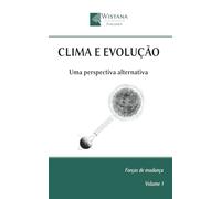 Clima e Evolução: Uma perspectiva alternativa