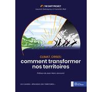 Climat, crises : comment transformer nos territoires - The Shift Project - Yves Michel Eds - broché - Guide