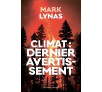 Climat : dernier avertissement: Urgence climatique