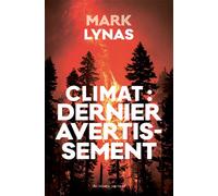 Climat : dernier avertissement: Urgence climatique