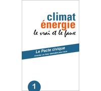 Climat Énergie, Le Vrai Et Le Faux