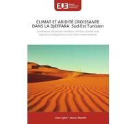 CLIMAT ET ARIDITÉ CROISSANTE DANS LA DJEFFARA Sud-Est Tunisien: Quarante ans d'évolution climatique, d'indices d'aridité et de trajectoires d'adaptation en zone aride méditerranéenne