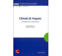 Climat et risques Changements d'approches - Lamarre - Technique Et Documentation - broché - Etude