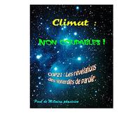 Climat : non coupables !: COP21 : les révélations des "interdits de parole"