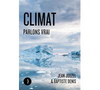 Climat - Parlons vrai - Jean Jouzel - Les Peregrines Eds - broché - Essai