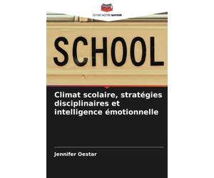 Climat scolaire, stratégies disciplinaires et intelligence émotionnelle