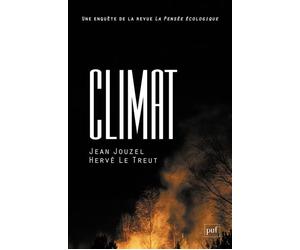 Climat Une enquête de la revue La Pensée écologique - Hervé Le Treut - Puf - broché - Essai