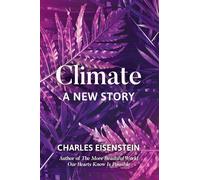 Climate: A New Story