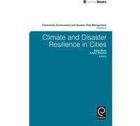 Climate and Disaster Resilience in Cities Climate and Disaster Resilience in Cities (Auteur)