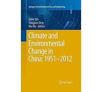 Climate And Environmental Change In China: 1951-2012
